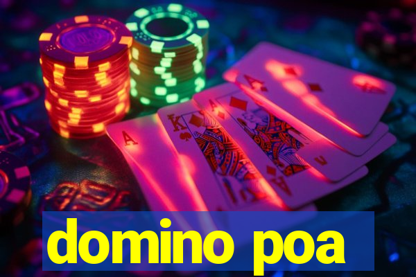 domino poa